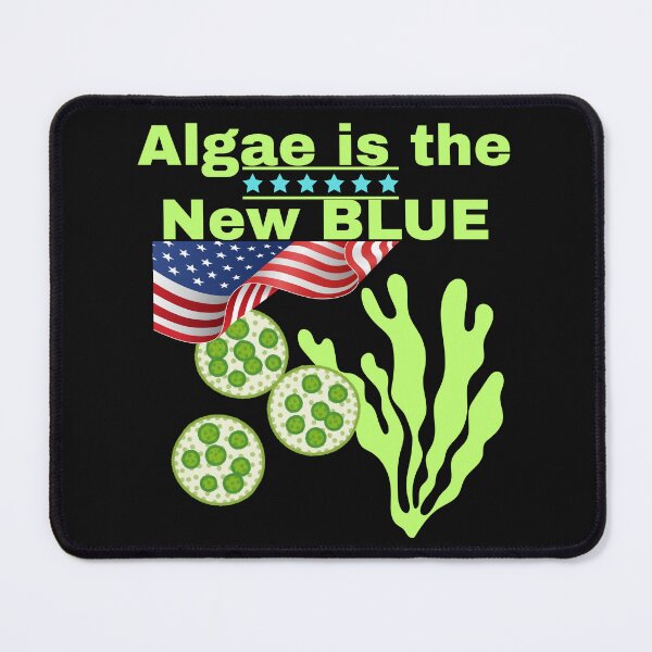 Item preview, Algae Is The New Blue - Sarcastic Souvenir Vote Democrat Design designed and sold by EarthArtDesigns.
