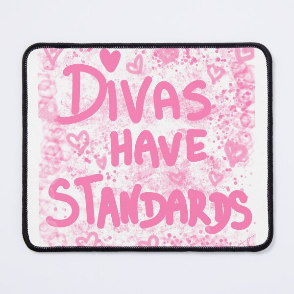 Item preview, divas have standards designed and sold by Kasia1987t.