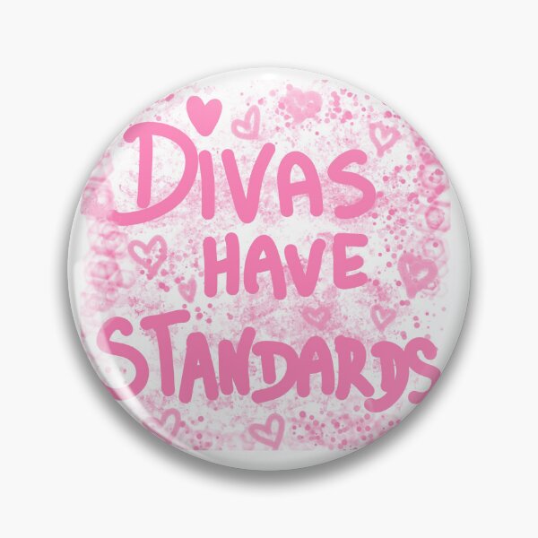 Item preview, divas have standards designed and sold by Kasia1987t.
