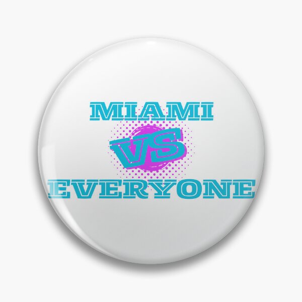 Item preview, Miami Versus Everyone Design Life Style designed and sold by Mikhail Lovelace.