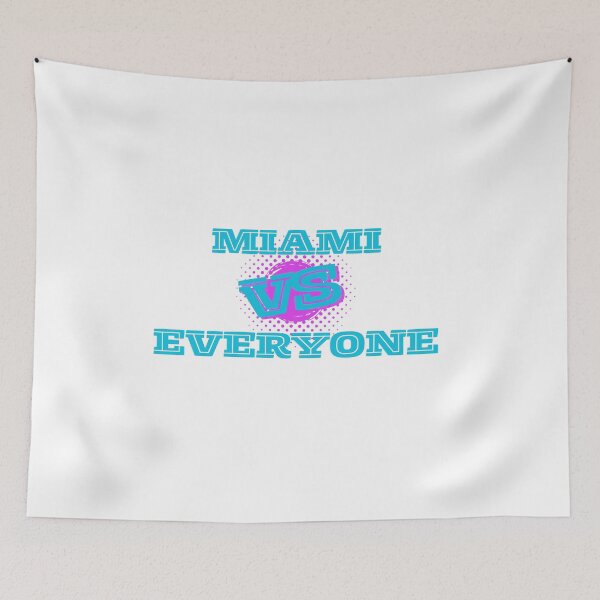 Item preview, Miami Versus Everyone Design Life Style designed and sold by Mikhail Lovelace.