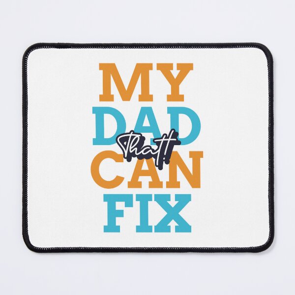 Item preview, My Dad Can Fix That Fathers Day T-Shirt designed and sold by Mosidrip.