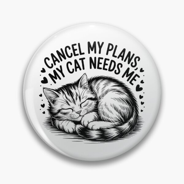 Item preview, Cancel My Plans, My Cat Needs Me – Funny Cat Lover Design designed and sold by Cool-cat-art.