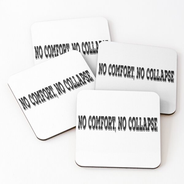 Item preview, No Comfort No Collapse designed and sold by DJELITEZ.