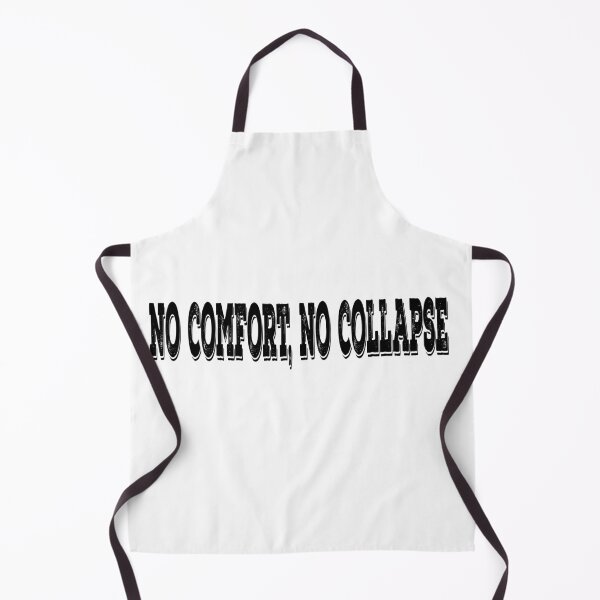 Item preview, No Comfort No Collapse designed and sold by DJELITEZ.