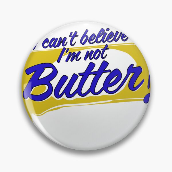 Item preview, I Can’t Believe I’m Not Butter  designed and sold by Kelly Crabtree Craft.