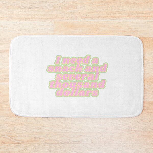 Item preview, I need a snack and several thousand dollars designed and sold by Kaylagwill.