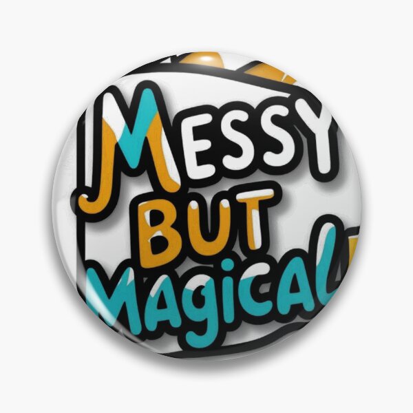 Item preview, Messy But Magical designed and sold by DmansStore.