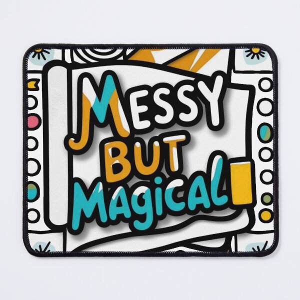 Item preview, Messy But Magical designed and sold by DmansStore.