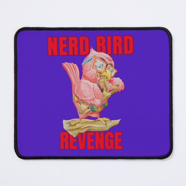 Item preview, Revenge of the Nerd Bird designed and sold by DennisKing.