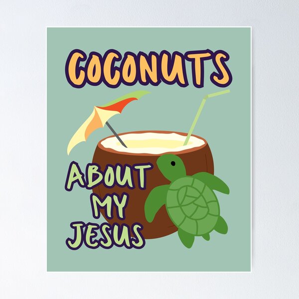 Item preview, Coconuts About Jesus Love Turtles Co Co Nuts Tropical Summer Drink Beach designed and sold by Forevermore.