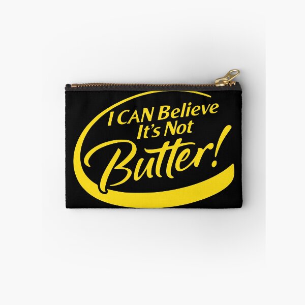 Item preview, I CAN BELIEVE IT'S NOT BUTTER! designed and sold by oddwonders.