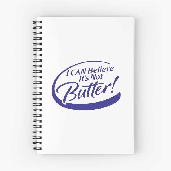 Item preview, I CAN BELIEVE IT'S NOT BUTTER! designed and sold by oddwonders.