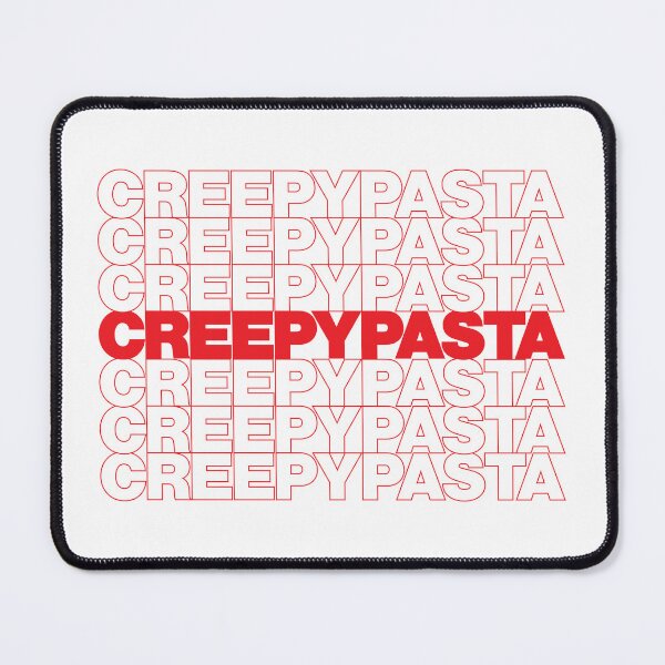Item preview, CREEPYPASTA designed and sold by oddwonders.