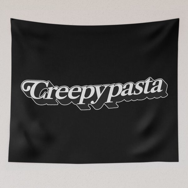 Item preview, CREEPYPASTA designed and sold by oddwonders.