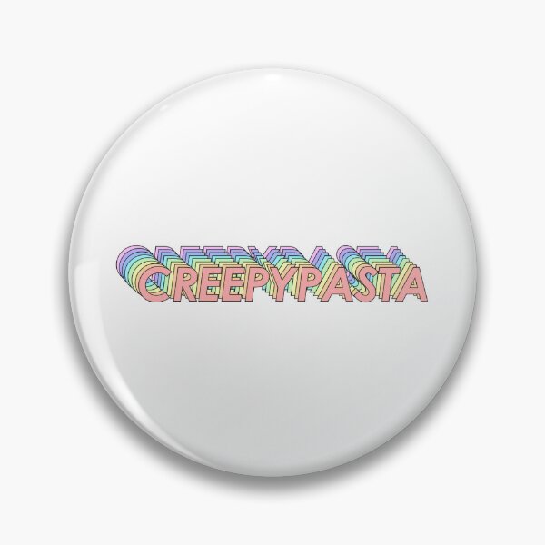 Item preview, CREEPYPASTA designed and sold by oddwonders.
