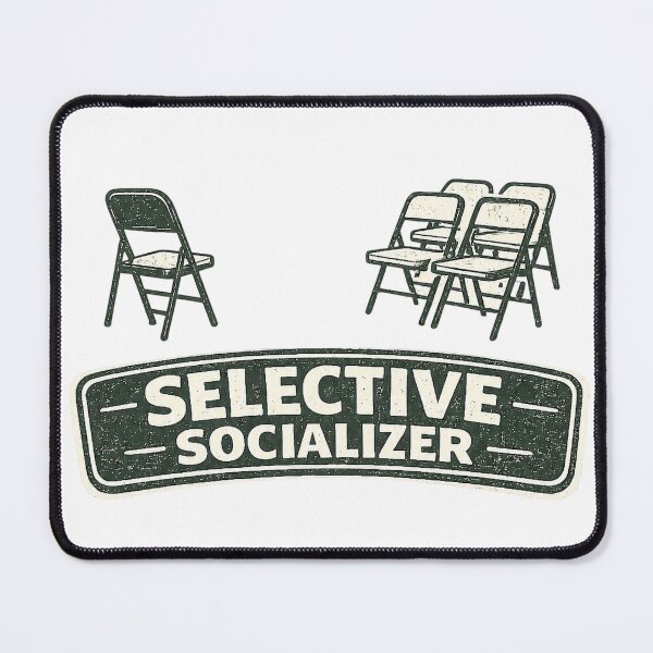 Item preview, Selective Socializer Funny Introvert Chair Design designed and sold by EastEndTownie.