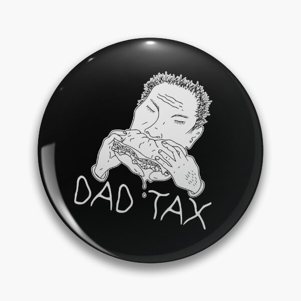 Item preview, DAD TAX designed and sold by oddwonders.