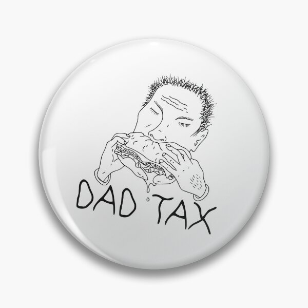 Item preview, DAD TAX designed and sold by oddwonders.