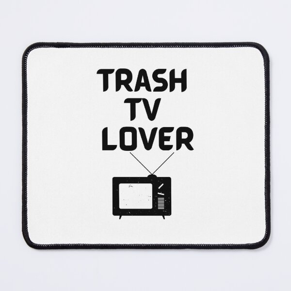 Item preview, Trash TV Lover Reality Show Binge Worthy designed and sold by MayaCordalia.