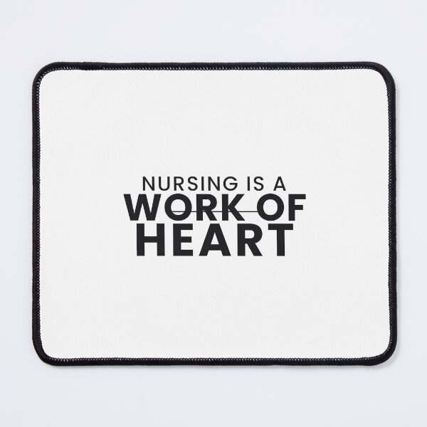Item preview, Nursing Is A Work Of Heart Funny Nurse Appreciation Tee designed and sold by 7Four1.