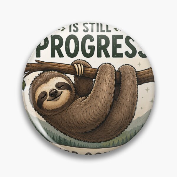 Item preview, Slow progress is still progress designed and sold by turboil.