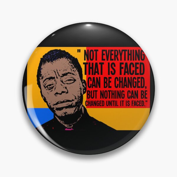 Item preview, Not everything that is faced can be changed, but nothing can be changed until it is faced.. designed and sold by truthtopower.