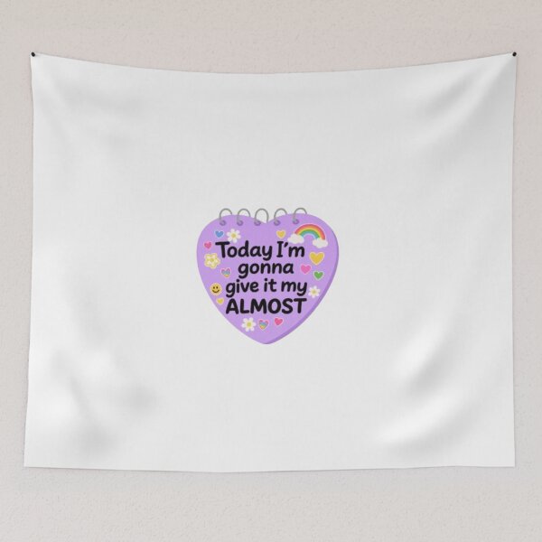 Item preview, Today I'm Gonna Give It My Almost designed and sold by stzl26.