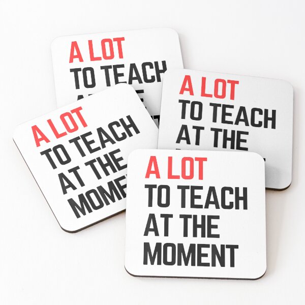 Item preview, A Lot to Teach at the Moment Vibes, Inspiring Lessons Moment T-Shirt designed and sold by JJLetterDesigns.