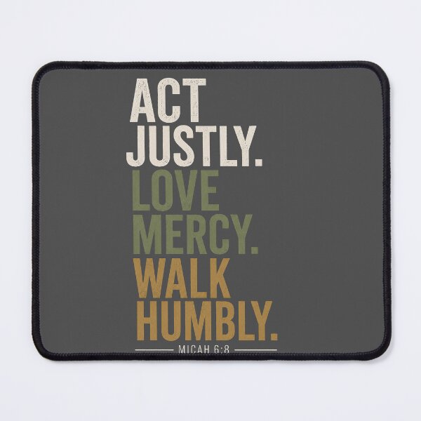 Item preview, Act Justly Love Mercy Walk Humbly designed and sold by rygenr8.