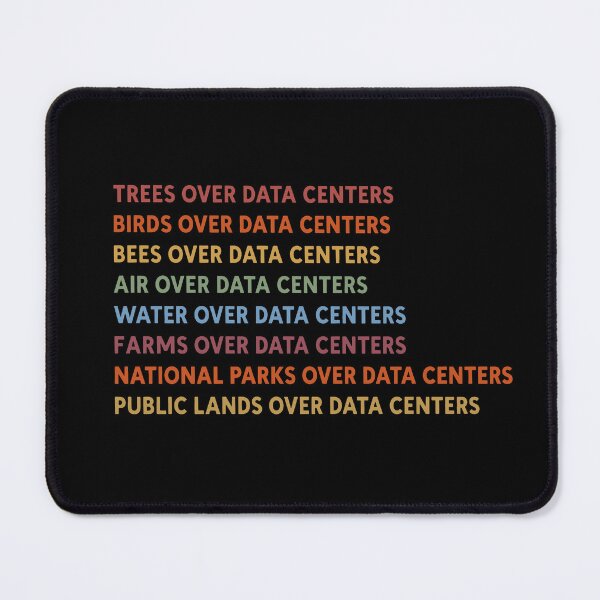Item preview, Trees over data centers, birds over data centers, public lands over data centers designed and sold by To101ARt.
