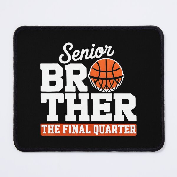 Item preview, Senior Brother The Final Quarter Class of 2026 Basketball Graduation designed and sold by allistermariam.