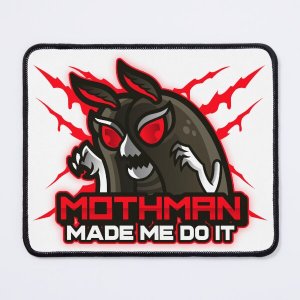 Item preview, Mothman Made Me Do It designed and sold by MerloSwimmer.