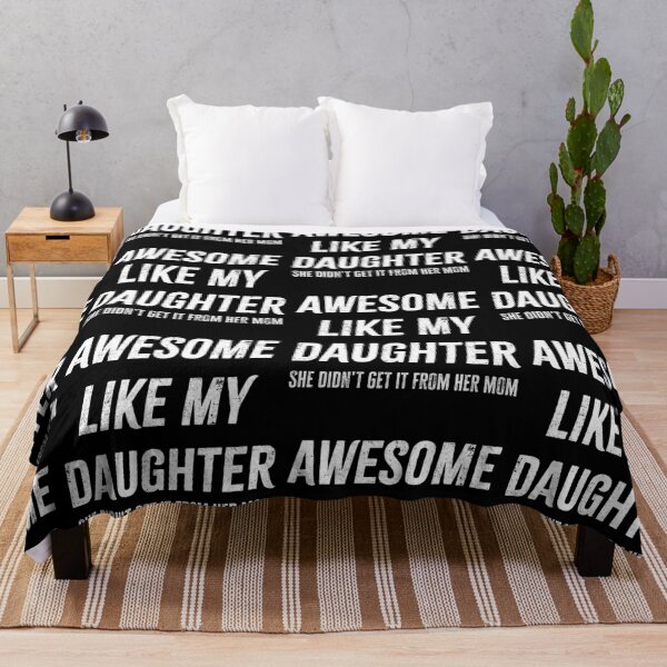 Item preview, Funny Awesome Like My Daughter She Didn't Get It From Mom Gift designed and sold by 519xdesign.