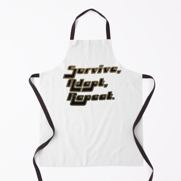 Item preview, Survive Adapt Repeat Motto designed and sold by DJELITEZ.