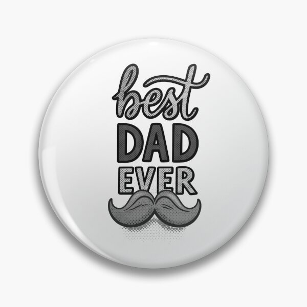 Item preview, Best Dad Ever with Black/White/Gray Mustache II designed and sold by jeweleddesigns.