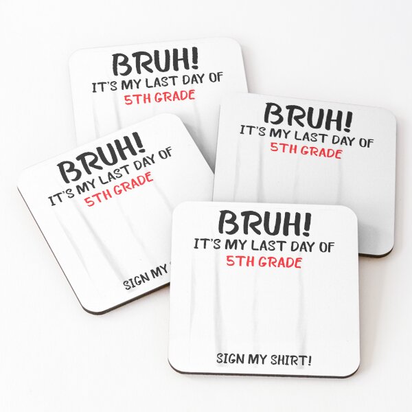 Item preview, Bruh It's My Last Day Of 5th Grade Sign My T-Shirt designed and sold by ‘Nothing Scares Me’ Store.