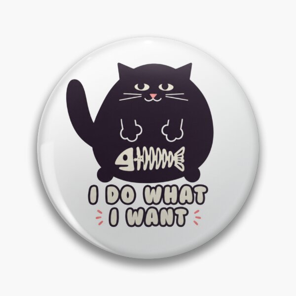 Item preview, I DO WHAT I WANT designed and sold by ekemarket.