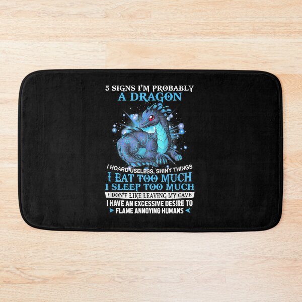Item preview, 5 Signs I'M Probably A Dragon   designed and sold by AnvitaBolyard.