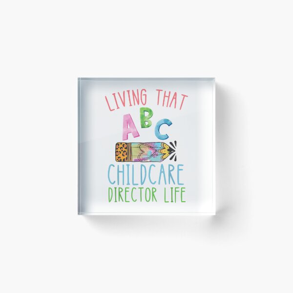 Item preview, Childcare Director ABC Living That Child Care Director Life T-Shirt designed and sold by RKdrawings.