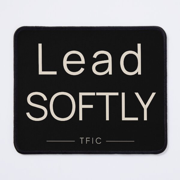 Item preview, Lead Softly Quiet Leadership Shirt designed and sold by TFICBrand.