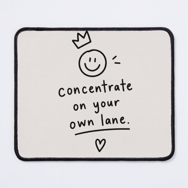 Item preview, Concentrate on Your Own Lane – Minimal Motivational Quote Doodle Design designed and sold by NBT-NOVA.