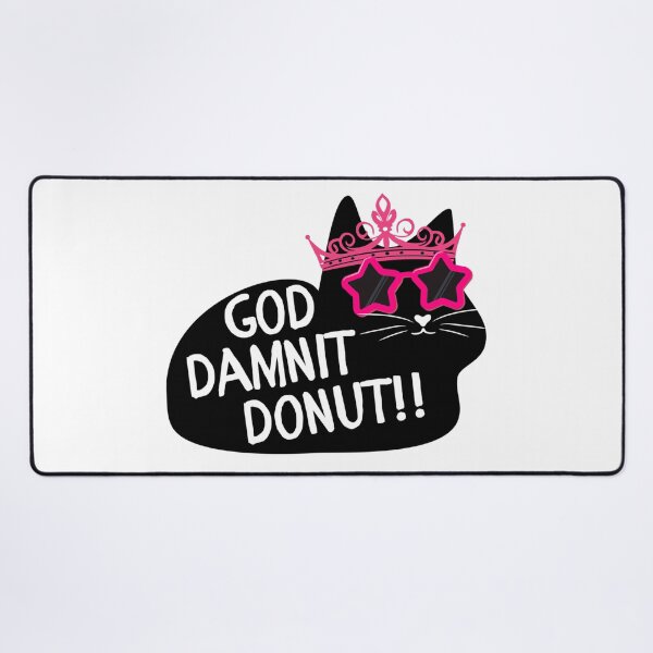 Item preview, God Damnit Donut Princess Cat  designed and sold by cakematel.