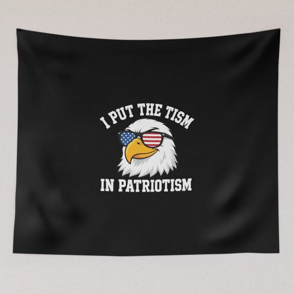 Item preview, I Put The Tism In Patriotism, American Eagle Flag designed and sold by NicowrmSArt.