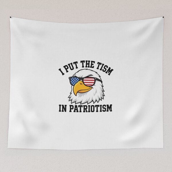 Item preview, I Put The Tism In Patriotism, American Eagle Flag 2 designed and sold by NicowrmSArt.