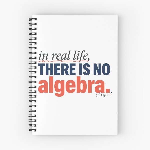 Artikelvorschau, Im wirklichen Leben gibt es keine Algebra – Lustiges Mathe-Zitat entworfen und verkauft von graphic-genie.