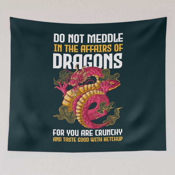 Item preview, Do Not Meddle In The Affairs Of Dragons For You Are Crunchy   designed and sold by GabrielaPeterse.