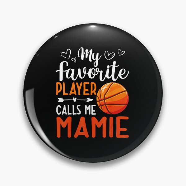Item preview, My Favorite Player Calls Me Mamie Basketball Family Sports designed and sold by allistermariam.