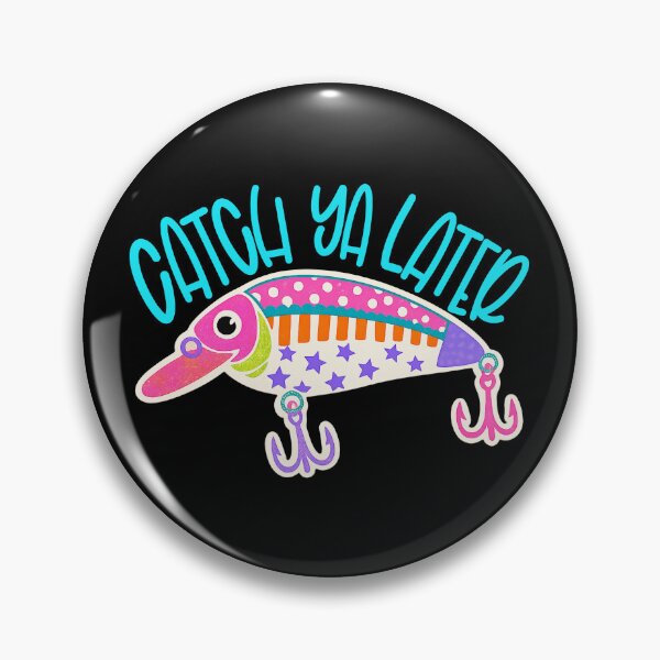 Item preview, Catch Ya Later designed and sold by Home-Crea-Abode.