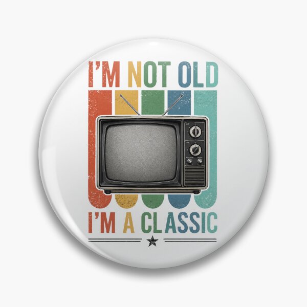 Item preview, I'm Not Old I'm Classic Retro TV Design designed and sold by QuiteOrbit.